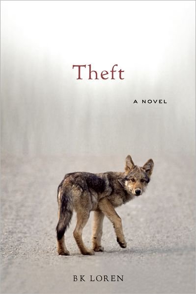 Cover for Bk Loren · Theft: A Novel (Paperback Book) (2012)
