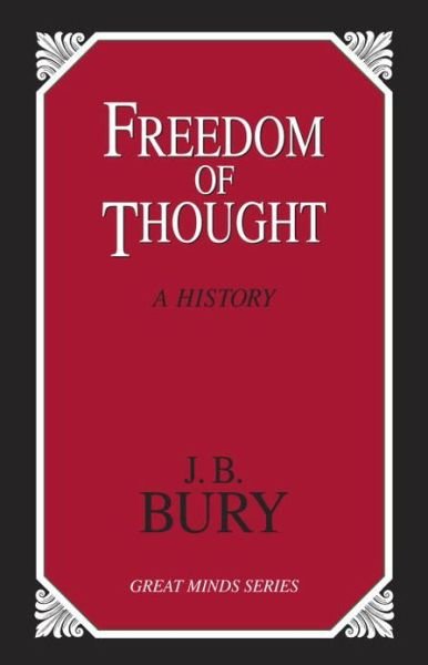Cover for J. B. Bury · Freedom of Thought: A History (Paperback Book) (2007)