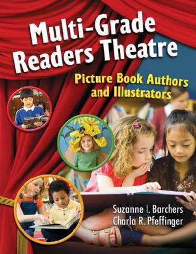 Cover for Suzanne I. Barchers · Multi-Grade Readers Theatre: Picture Book Authors and Illustrators - Readers Theatre (Paperback Book) (2009)