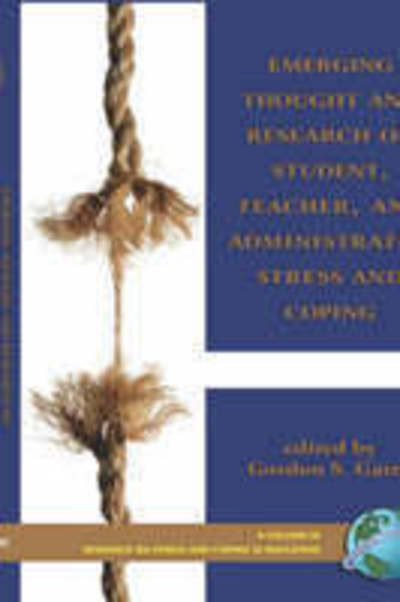 Cover for Gordon Gates · Emerging Thought and Research on Student, Teacher, and Administrator Stress and Coping (Hc) (Innbunden bok) (2007)