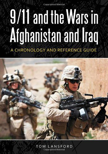 Cover for Tom Lansford · 9/11 and the Wars in Afghanistan and Iraq: A Chronology and Reference Guide (Gebundenes Buch) [Annotated edition] (2011)