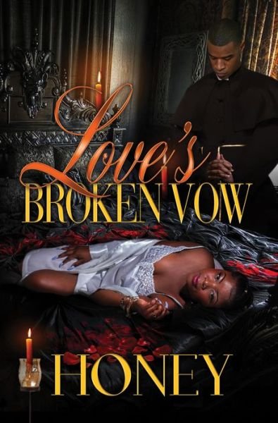 Cover for Honey · Love's Broken Vow (Paperback Book) (2019)