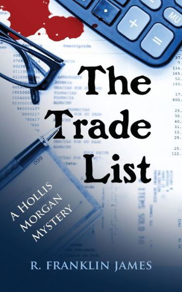 The Trade List - R Franklin James - Książki - Camel Press - 9781603812191 - 1 czerwca 2016