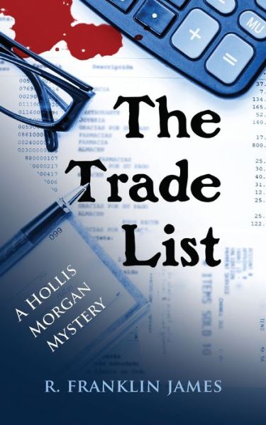 The Trade List - R Franklin James - Books - Camel Press - 9781603812191 - June 1, 2016