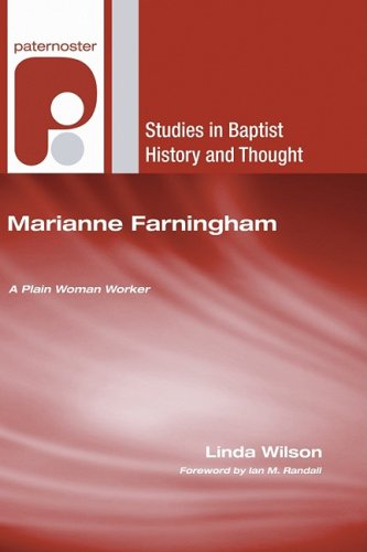 Marianne Farningham: a Plain Woman Worker (Studies in Baptist History and Thought) - Linda Wilson - Books - Wipf & Stock Pub - 9781606080191 - July 1, 2008