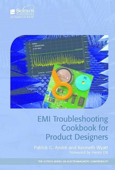Cover for Patrick G. Andre · EMI Troubleshooting Cookbook for Product Designers - Electromagnetic Waves (Innbunden bok) (2014)