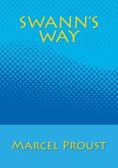 Cover for Marcel Proust · Swann's Way (Taschenbuch) (2013)