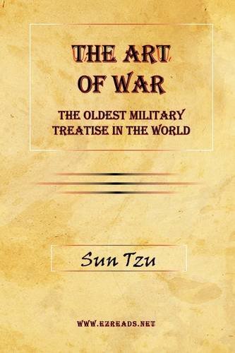 The Art of War - the Oldest Military Treatise in the World - Sun Tzu - Books - EZreads Publications, LLC - 9781615341191 - March 31, 2009