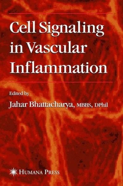 Cover for Jahar Bhattacharya · Cell Signaling in Vascular Inflammation (Paperback Bog) [Softcover reprint of hardcover 1st ed. 2005 edition] (2010)