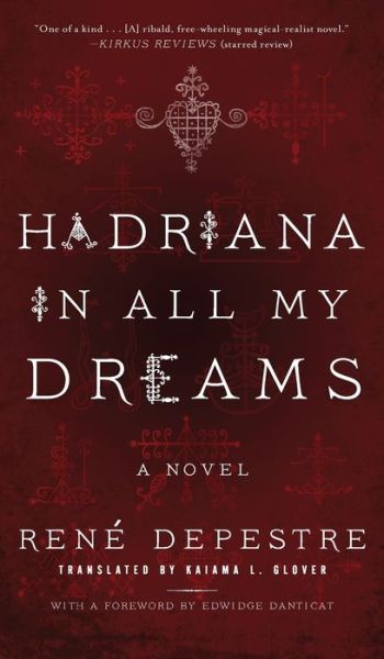 Hadriana in All My Dreams - René Depestre - Books - Akashic Books - 9781617756191 - July 18, 2017