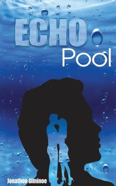 Echo Pool - Jonathon Siminoe - Książki - BooksMango - 9781633231191 - 26 sierpnia 2014