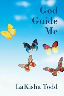 Cover for Lakisha Todd · God Guide Me (Paperback Book) (2017)