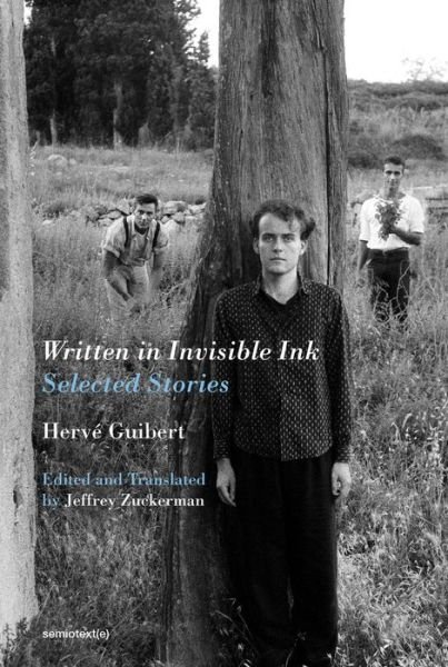 Cover for Herve Guibert · Written in Invisible Ink: Selected Stories - Semiotext (e) / Native Agents (Paperback Bog) (2020)