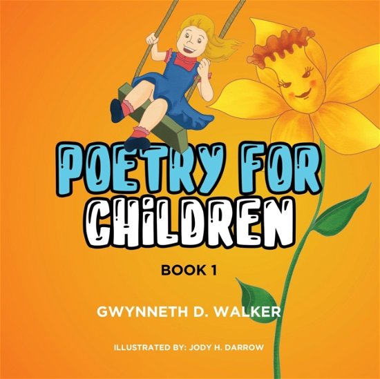 Cover for Gwynneth D Walker · Teacher Gwynneth's Poetry for Children (Paperback Book) (2021)