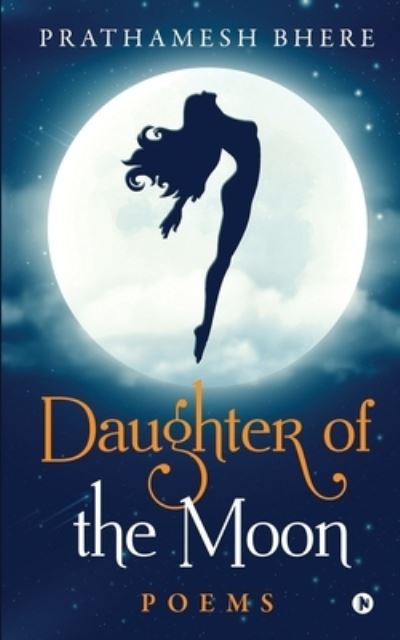 Cover for Prathamesh Bhere · Daughter of the Moon (Paperback Book) (2021)