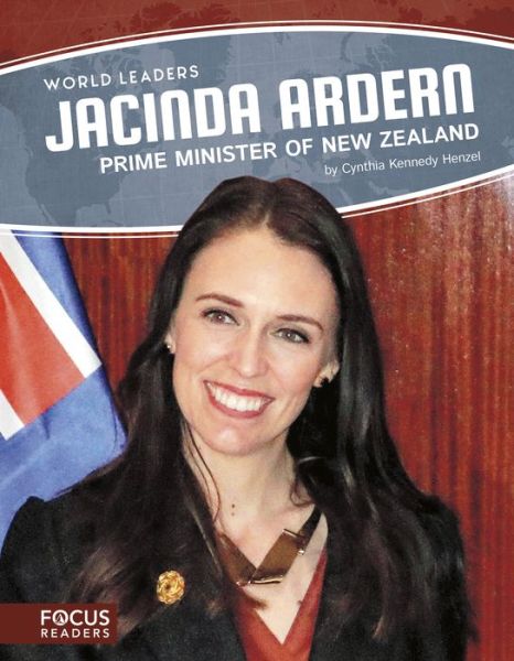 Cover for Cynthia Kennedy Henzel · Jacinda Ardern: Prime Minister of New Zealand - World Leaders Set 2 (Taschenbuch) (2019)