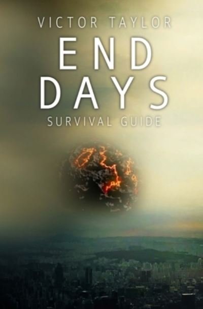Cover for Victor Taylor · End Days Survival Guide (Paperback Book) (2018)