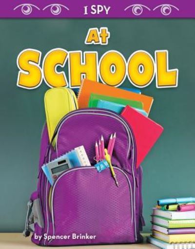 At School - Spencer Brinker - Libros - Bearcub Books - 9781642802191 - 14 de diciembre de 2018