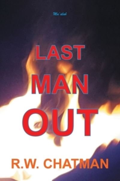 Cover for R W Chatman · Last Man Out (Pocketbok) (2020)