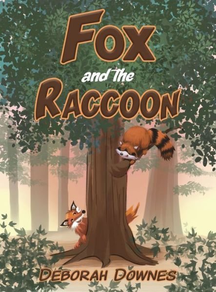 Deborah Downes · Fox & the Raccoon (Gebundenes Buch) (2021)
