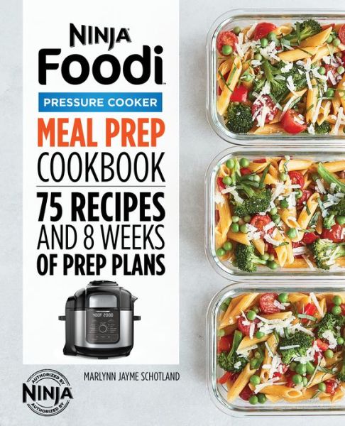 Cover for Marlynn Jayme Schotland · Ninja Foodi Pressure Cooker Meal Prep Cookbook (Paperback Book) (2021)