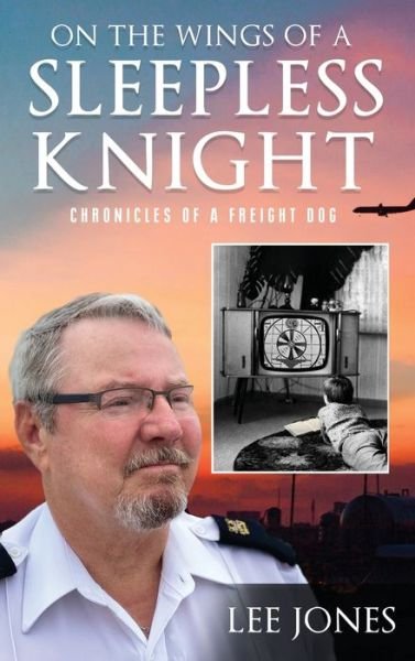 On The Wings Of A Sleepless Knight - Lee Jones - Bøker - PageTurner, Press and Media - 9781649085191 - 20. november 2020