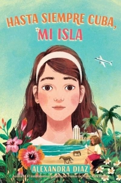 Cover for Alexandra Diaz · Hasta Siempre Cuba, Mi Isla (Farewell Cuba, Mi Isla) (Bok) (2023)