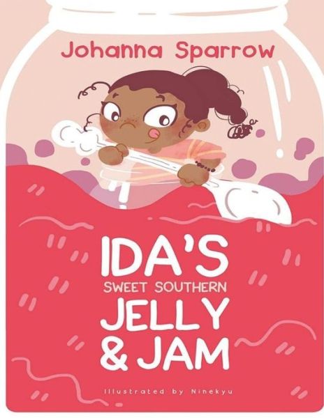 Cover for Johanna Sparrow · Ida's Sweet Southern Jelly and Jam (Paperback Book) (2019)