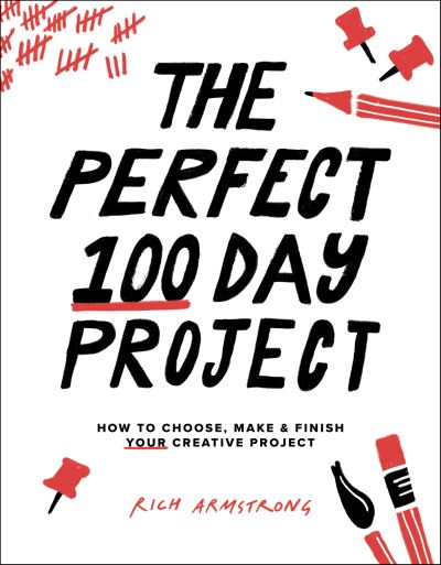 Cover for Rich Armstrong · The Perfect 100 Day Project (Paperback Book) (2022)