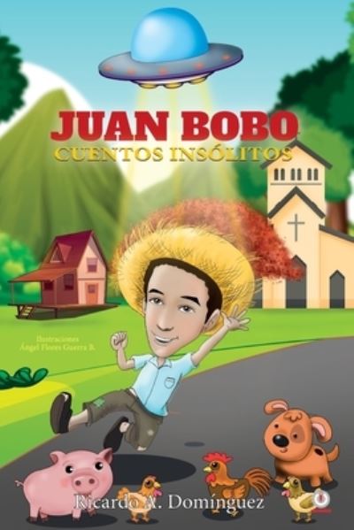 Cover for Ricardo A. DomÃ­nguez · Juan Bobo (Paperback Book) (2021)