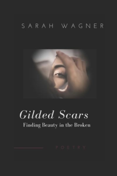 Cover for Sarah Wagner · Gilded Scars (Taschenbuch) (2019)