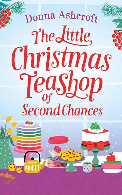 Cover for Donna Ashcroft · The Little Christmas Teashop of Second Chances (CD) (2021)