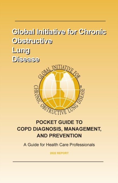 Cover for Global Initiative for Chronic Obstruc. . . · Pocket Guide to Copd Diagnosis, Management, and Prevention (Pocketbok) (2021)