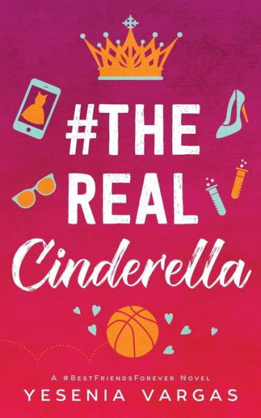 Cover for Yesenia Vargas · #TheRealCinderella (Paperback Bog) (2018)