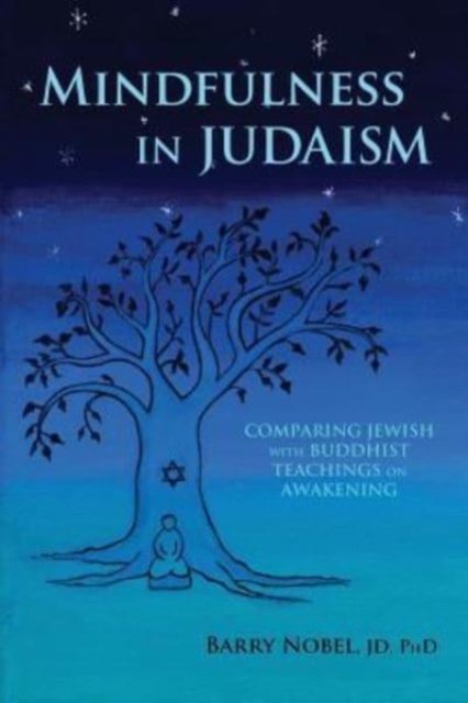 Cover for Phd Barry Nobel Jd · Mindfulness in Judaism (Paperback Bog) (2018)