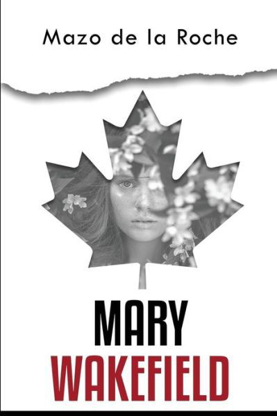 Cover for Mazo De La Roche · Mary Wakefield (Paperback Bog) (2018)