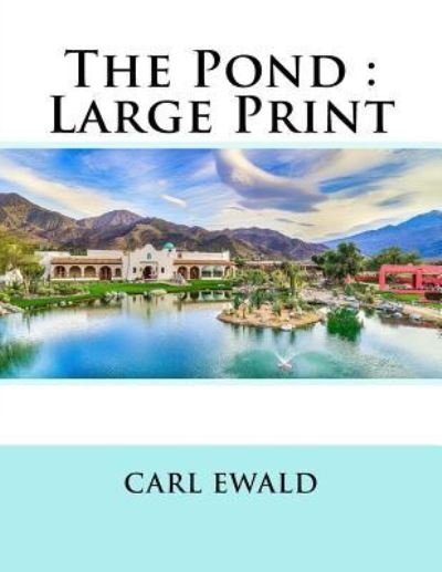 Cover for Carl Ewald · The Pond (Pocketbok) (2018)