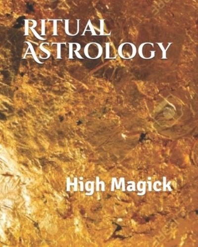 Corey White · Ritual Astrology (Paperback Bog) (2018)