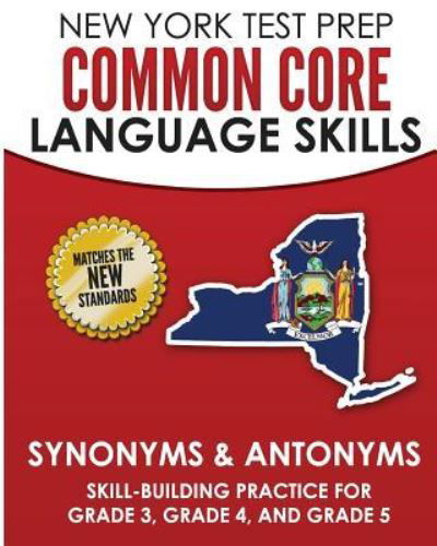 Cover for N Hawas · New York Test Prep Common Core Language Skills Synonyms &amp; Antonyms (Paperback Bog) (2018)