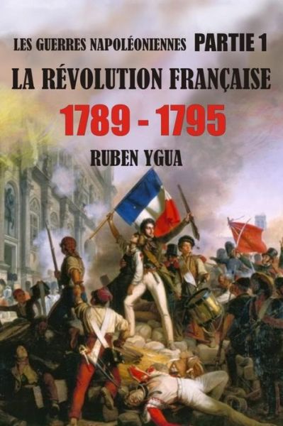 Cover for Ruben Ygua · La Revolution Francaise (Paperback Book) (2018)