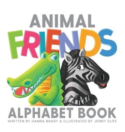 Cover for Hanna Brady · Animal Friends Alphabet Book (Hardcover Book) (2021)