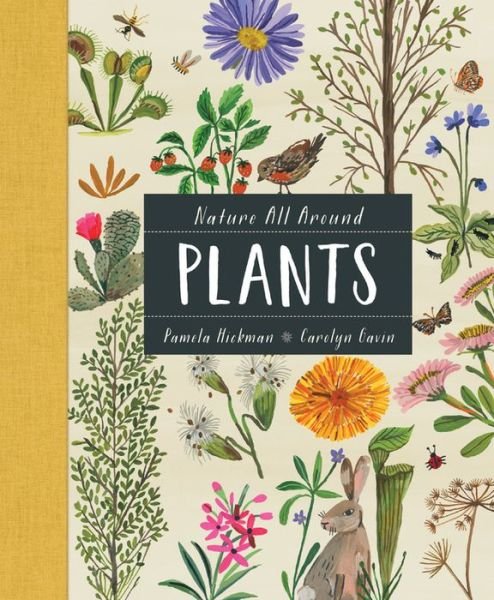Cover for Pamela Hickman · Nature All Around: Plants (Hardcover Book) (2020)