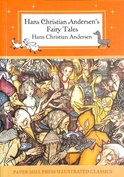 Cover for Hans Christian Anderson · Hans Christian Andersen's Fairy Tales - Papermill Press Illustrated Classics (Paperback Book) (2022)