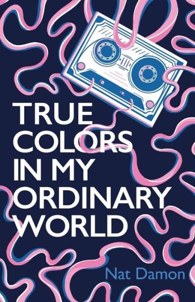 Cover for Nat Damon · True Colors in My Ordinary World (Paperback Bog) (2020)
