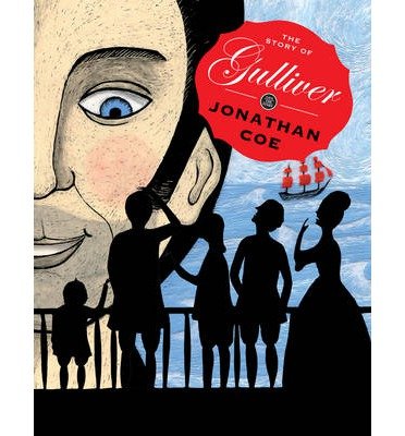 Cover for Jonathan Coe · The Story of Gulliver - Save the Story (Innbunden bok) (2013)