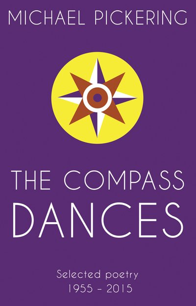 Cover for Michael Pickering · The Compass Dances (Paperback Book) [UK edition] (2016)