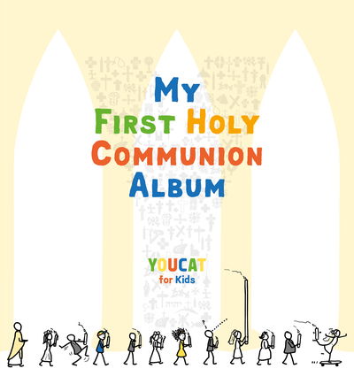 Cover for YOUCAT Foundation · My First Holy Communion Album: YOUCAT for Kids (Hardcover Book) (2020)