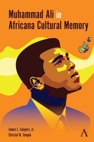 Cover for James L. Conyers · Muhammad Ali in Africana Cultural Memory - Anthem Africology Series (Hardcover Book) (2022)