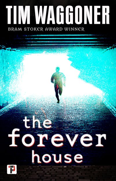 Cover for Tim Waggoner · The Forever House (Paperback Book) [New edition] (2020)