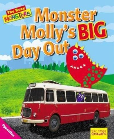 Busy Monsters: Monster Molly's BIG Day Out - Ruby Tuesday Readers: Busy Monsters - Dee Reid - Books - Ruby Tuesday Books Ltd - 9781788560191 - April 30, 2018